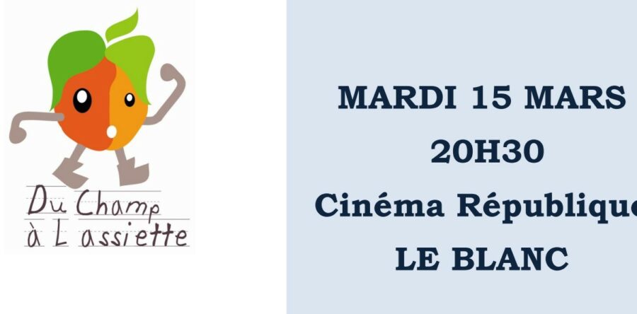 Du champ à l’assiette vous propose un ciné débat